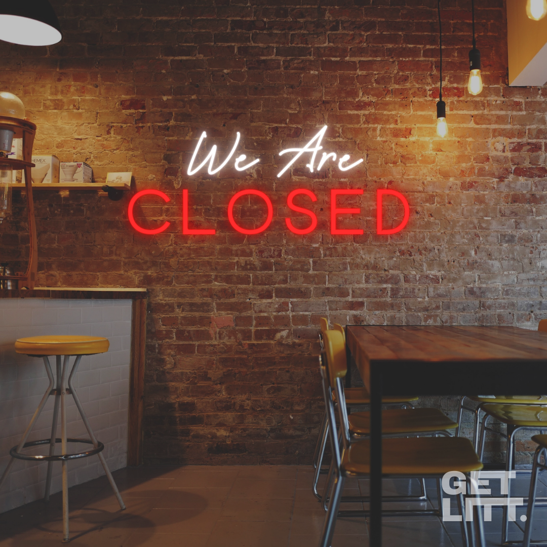 We Are CLOSED